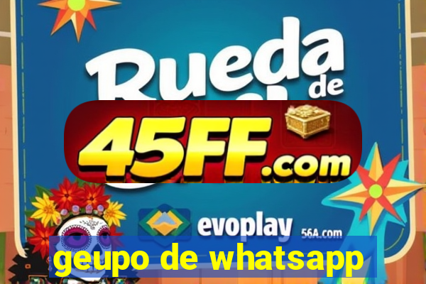 geupo de whatsapp